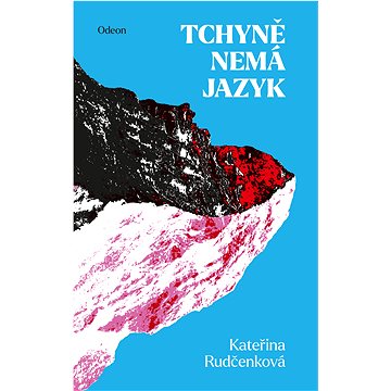 

Tchyně nemá jazyk