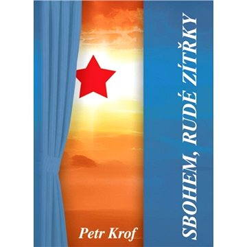 

Sbohem, rudé zítřky