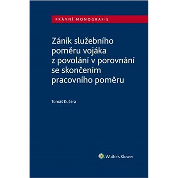 

Zánik služebního poměru vojáka z povolání v porovnání se skončením pracovního poměru