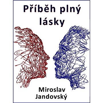 

Příběh plný lásky