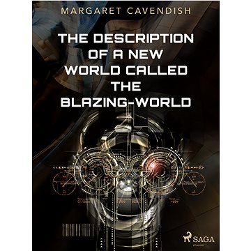 

The Description of a New World Called The Blazing-World