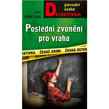 

Poslední zvonění pro vraha