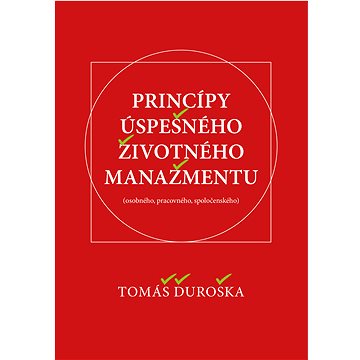 

Princípy úspešného životného manažmentu