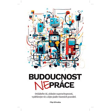 

Budoucnost NEpráce