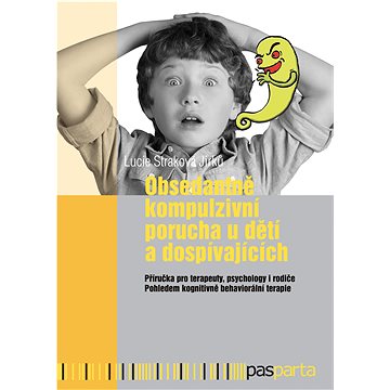 

Obsedantně kompulzivní porucha u dětí a dospívajících