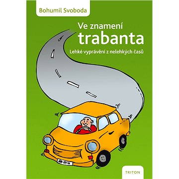 

Ve znamení trabanta
