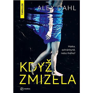 

Když zmizela