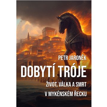 

Dobytí Tróje