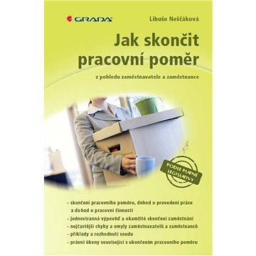 

Jak skončit pracovní poměr