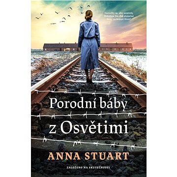 

Porodní báby z Osvětimi