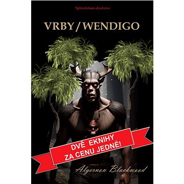 

Vrby / Wendigo