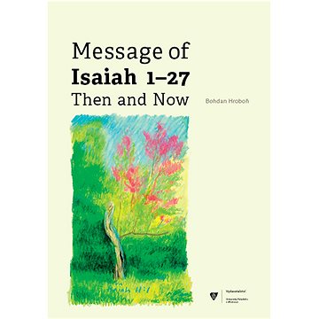 

Message of Isaiah 1—27 Then and Now