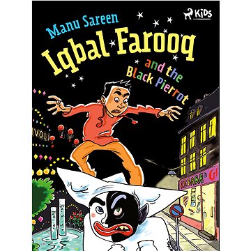

Iqbal Farooq and the Black Pierrot