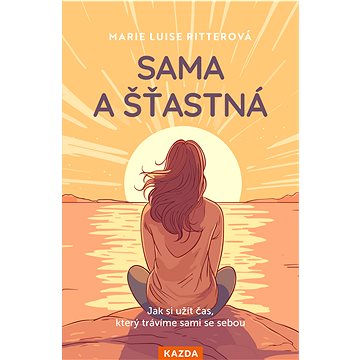 

Sama a šťastná