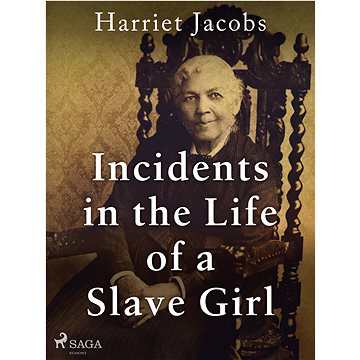 

Incidents in the Life of a Slave Girl