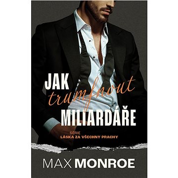 

Jak trumfnout miliardáře