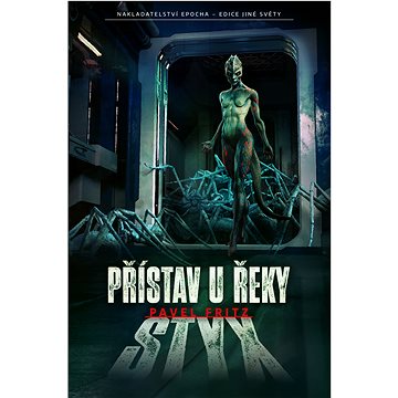 

Přístav u řeky Styx