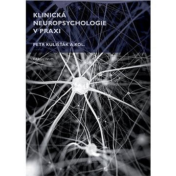 

Klinická neuropsychologie v praxi