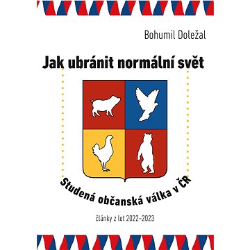 

Jak ubránit normální svět