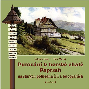 

Putování k horské chatě Paprsek