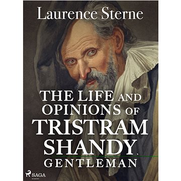 

The Life and Opinions of Tristram Shandy, Gentleman
