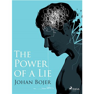 

The Power of a Lie
