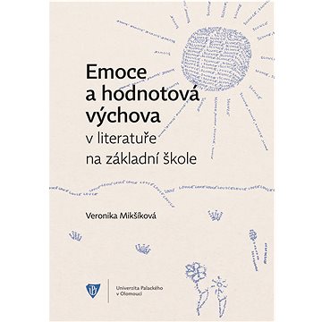 

Emoce a hodnotová výchova v literatuře na základní škole