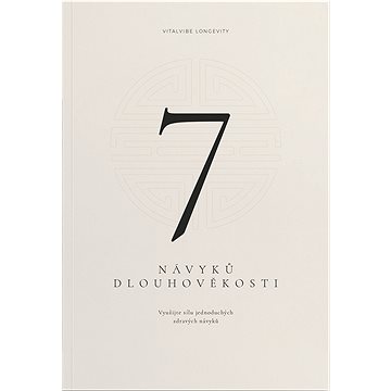 

7 návyků dlouhověkosti