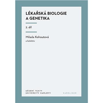 

Lékařská biologie a genetika (2. díl)