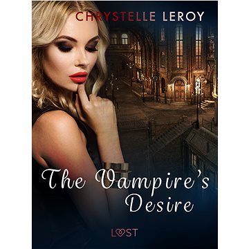 

The Vampire's Desire - Erotic Short Story