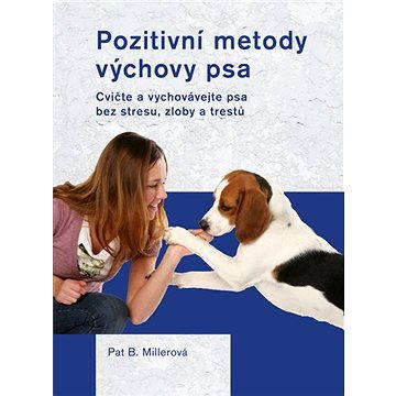 

Pozitivní metody výchovy psa