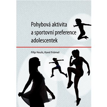 

Pohybová aktivita a sportovní preference adolescentek