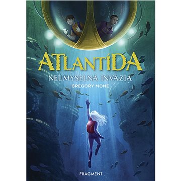 

Atlantída - Neúmyselná invázia
