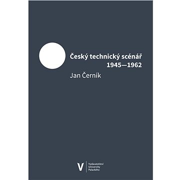 

Český technický scénář 1945–1962