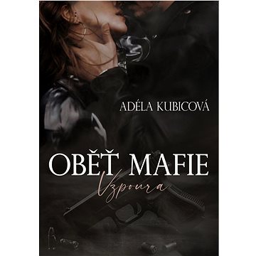 

Oběť mafie - Vzpoura