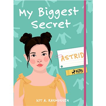 

My Biggest Secret: Astrid