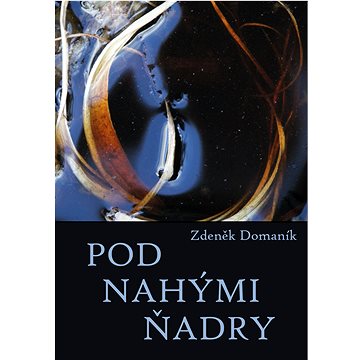 

Pod nahými ňadry