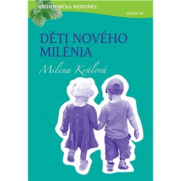 

Děti nového milénia