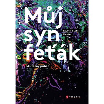 

Můj syn feťák