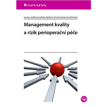 

Management kvality a rizik perioperační péče