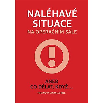 

Naléhavé situace na operačním sále