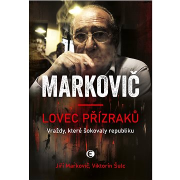 

Markovič: Lovec přízraků - 2. vydání