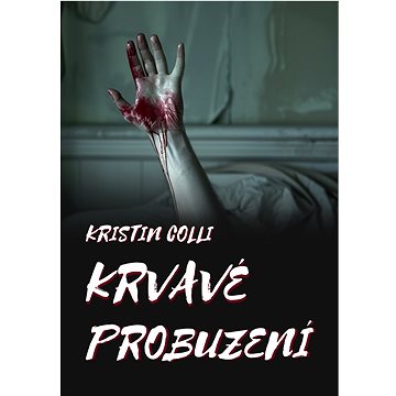 

Krvavé probuzení