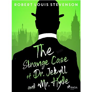 

The Strange Case of Dr. Jekyll and Mr. Hyde
