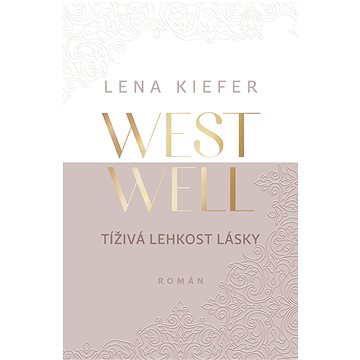 

Westwell: Tíživá lehkost lásky