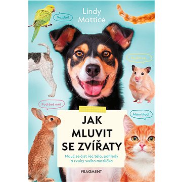 

Jak mluvit se zvířaty