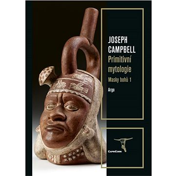 

Masky bohů 1 - Primitivní mytologie
