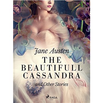 

The Beautifull Cassandra and Other Stories