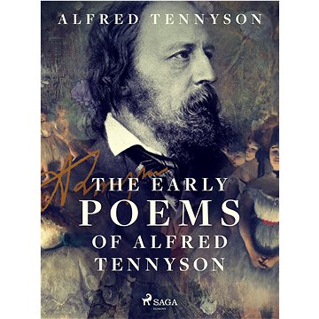 

The Early Poems of Alfred Tennyson