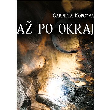 

Až po okraj
